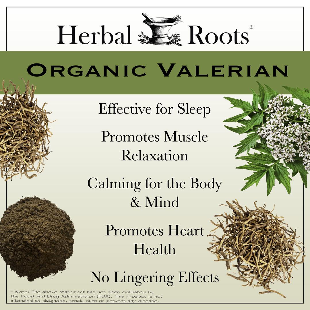 Valerian Root, flowers and powder with text that says Organic Valerian- Effective for Sleep, Promotes Muscle Relaxation, Calming for the Body and Mind, Promotes Heart Health, No Lingering Effects