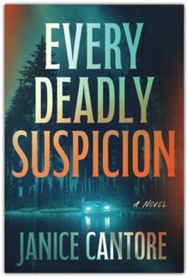 Every Deadly Suspicion by Janice Cantore