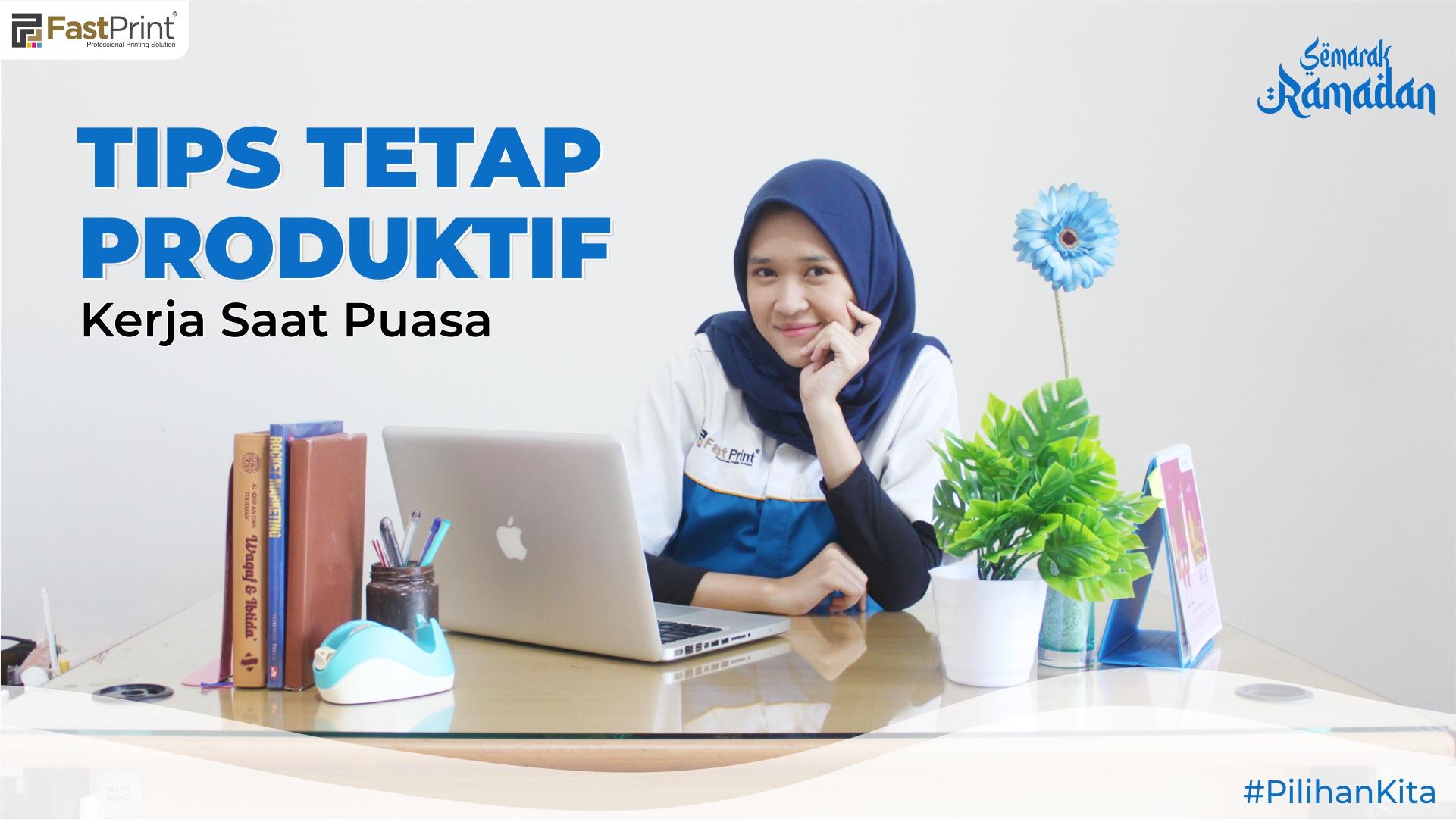 tips produktif saat ramadan, tips produktif kerja, tips produktif di rumah