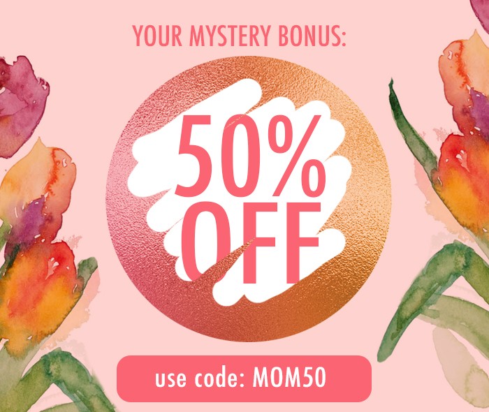 50% off your order! Use code: MOM50