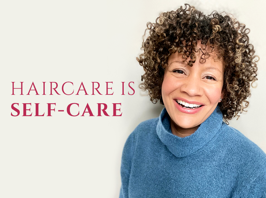 Haircare is self-care