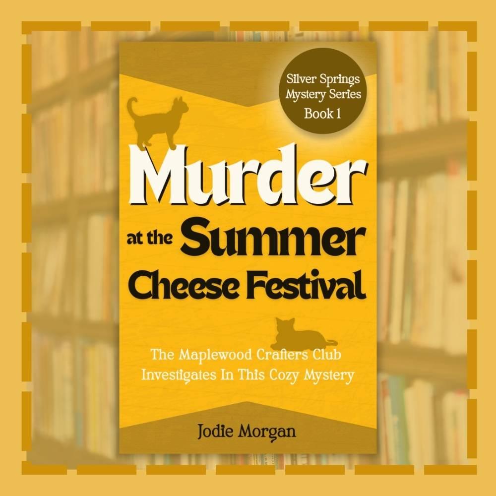 SS Book 1 - Murder At The Summer Cheese Festival