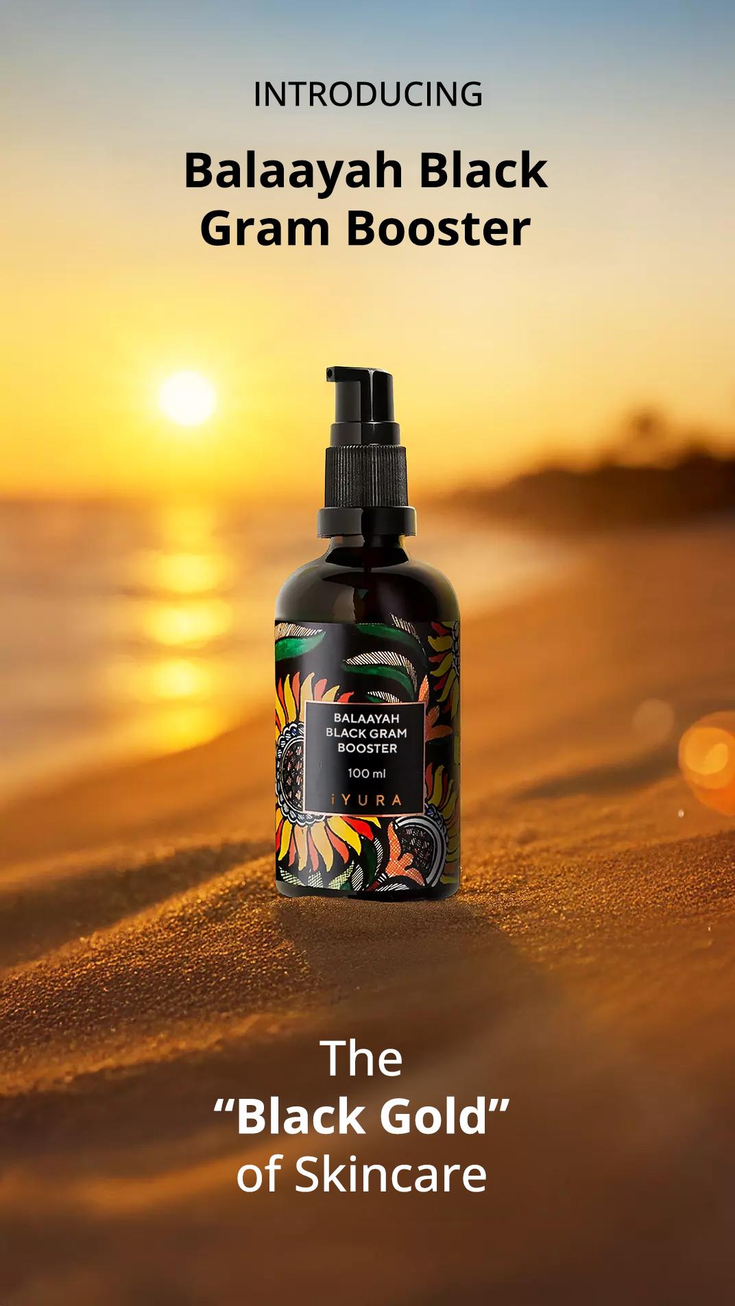 Introducing Balaayah Black Gram Body Booster - The Black Gold of skincare - Mobile