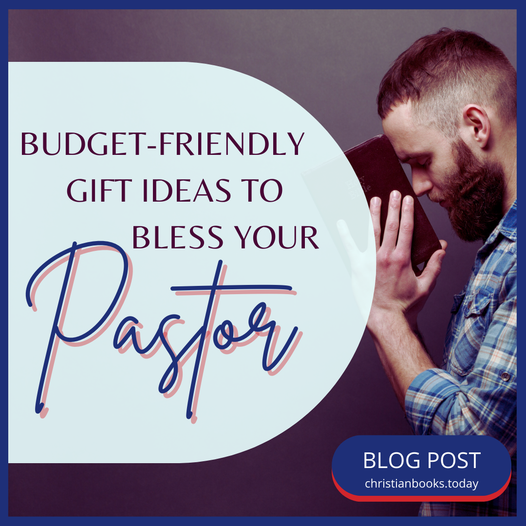 Budget Friendly Gift Ideas to Bless Your Pastor