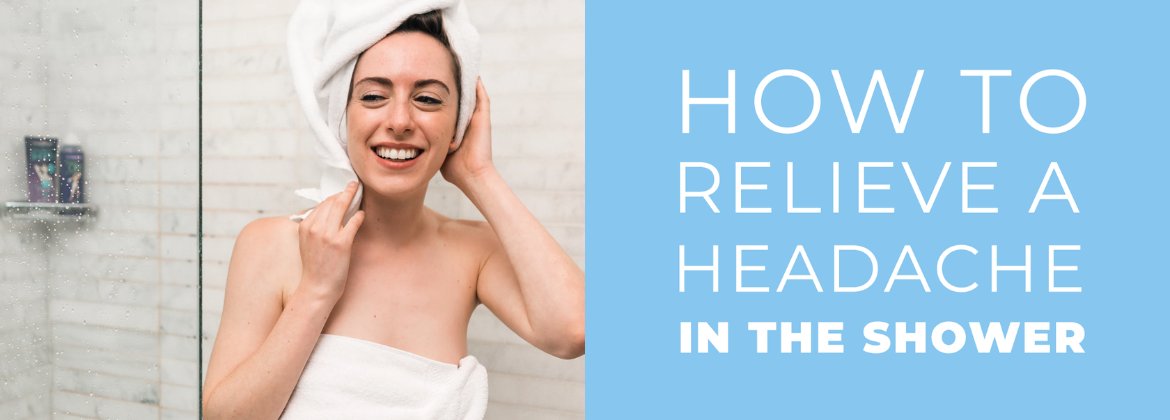 Showering to Help Soothe a Headache