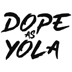 Dope As Yola