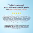 Testimonial from Customers who also bought the Line-Tine Face Serum
