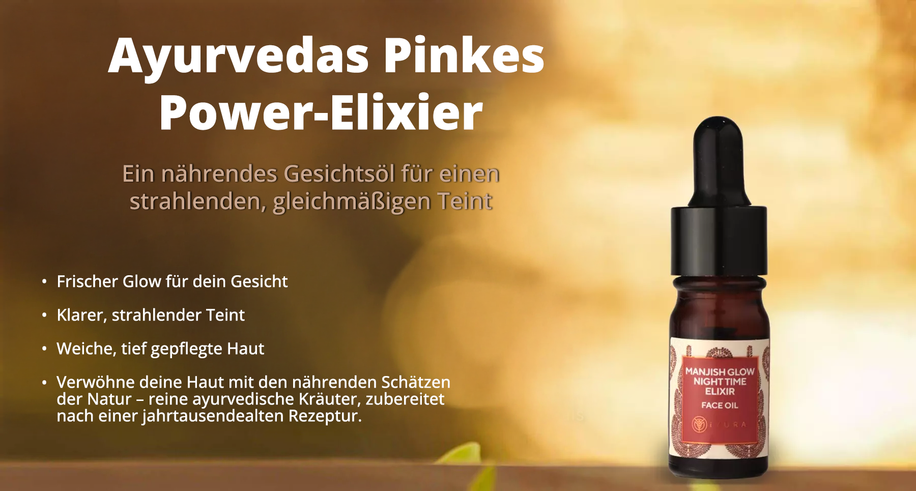 Manjish Glow Elixir's bottle in its natural, glowing habitat - with 4 ways in which it brings out your best skin.