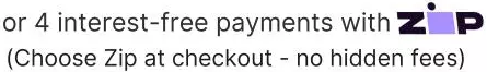 or 4 interest-free payments with ZIP2