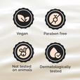Vegan, Paraben Free, Not Tested on Animals, Dermatologically tested