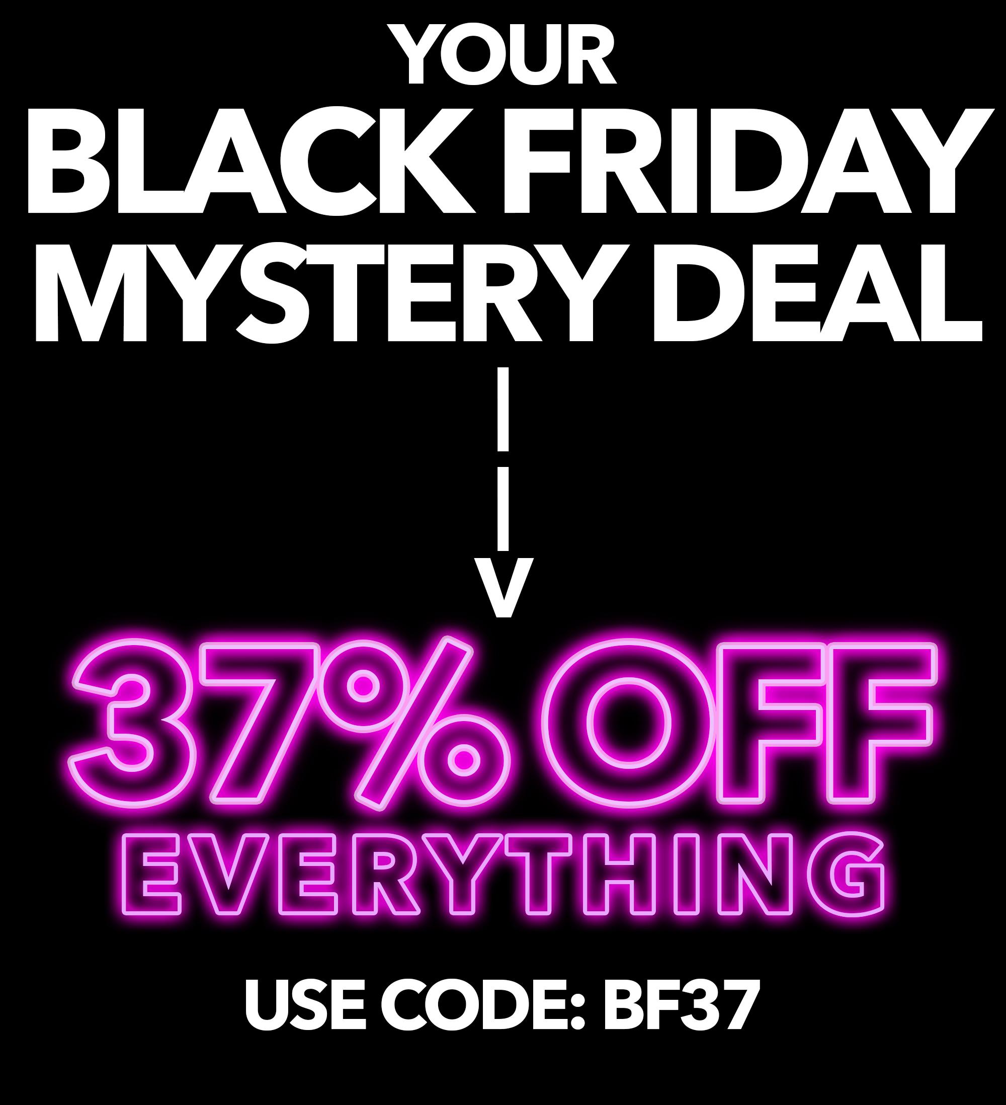 37% off your order! Use code: BF37