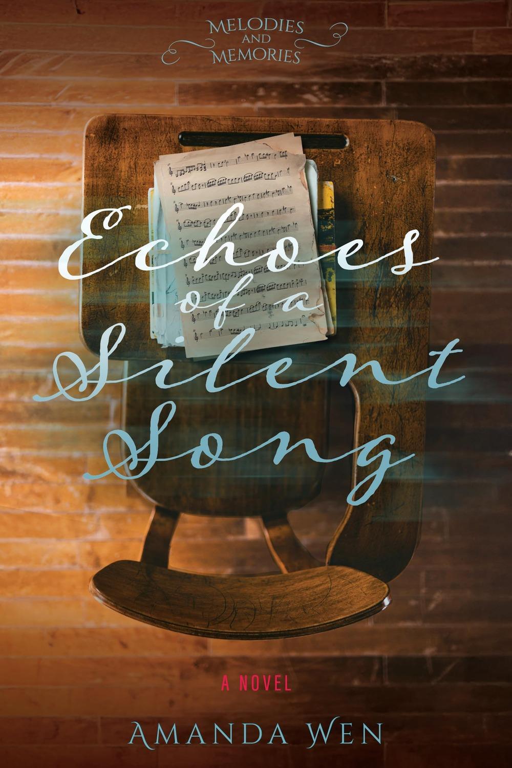 Echoes of a Silent Song by Amanda Wen - Christian Books Today