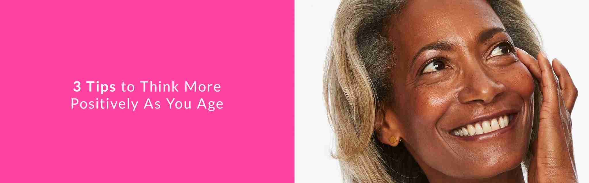 tips to think more positively as you age