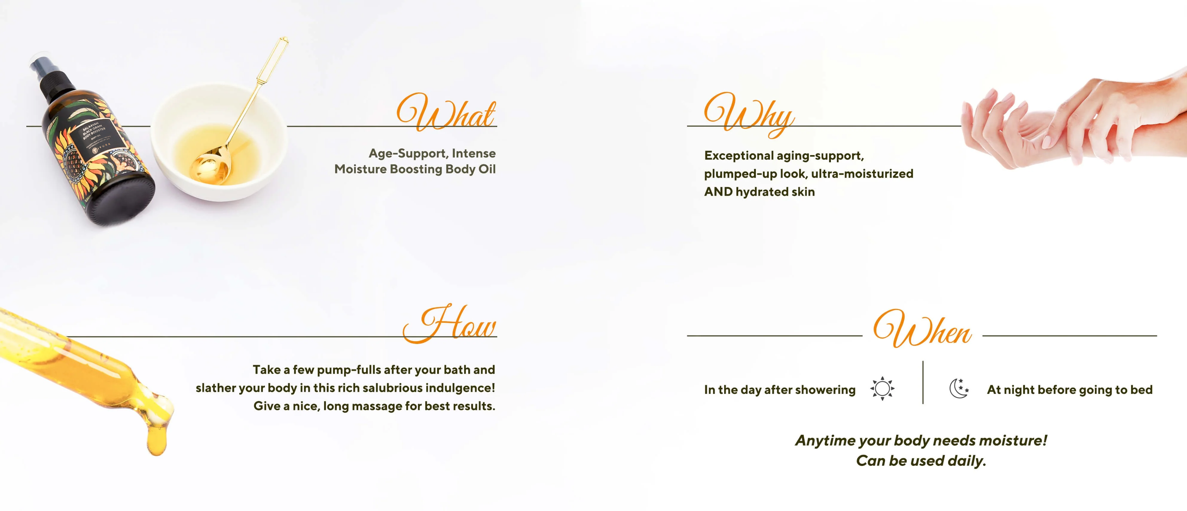 Visual guide explaining the Balaayah Black Gram Booster body oil: ‘What’ – intense moisture-boosting oil for age-support; ‘Why’ – promotes plumped, ultra-hydrated skin; ‘How’ – massage pumpfuls downward as a pre-shower mask or post-shower moisturizer; ‘When’ – after showering or at night, daily as needed.