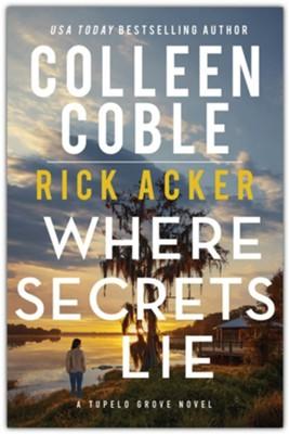 Where Secrets Lie by Colleen Coble