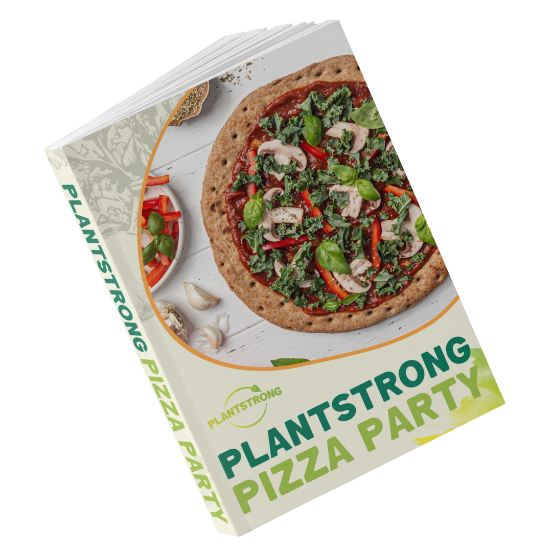 PLANTSTRONGS Pizza Party Recipe Guide