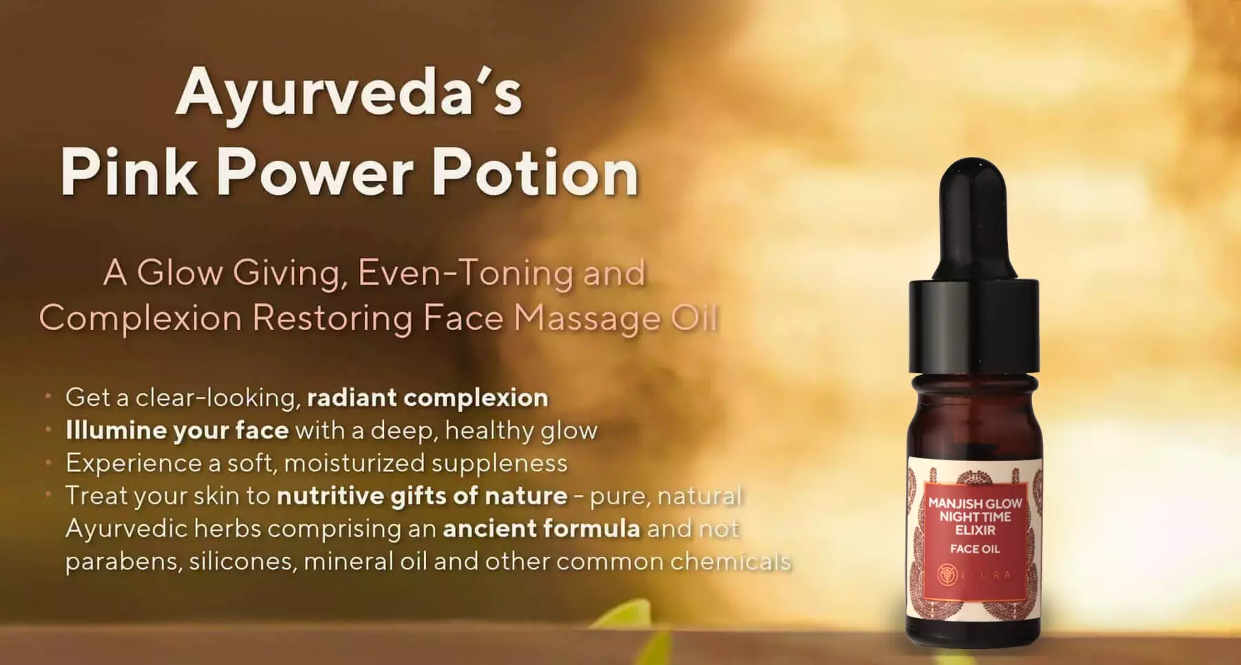 Manjish Glow Elixir's bottle in its natural, glowing habitat - with 4 ways in which it brings out your best skin.