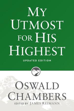 My Utmost For His Highest by Oswald Chambers