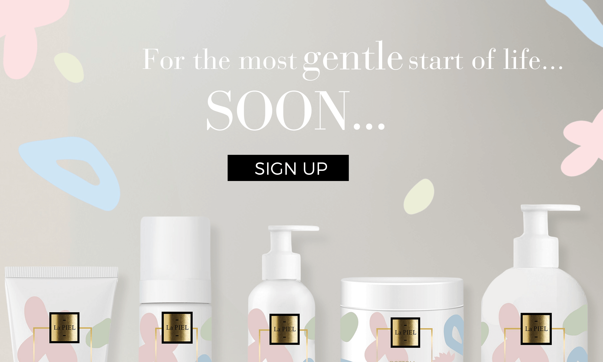 For the gentlest beginning of life
