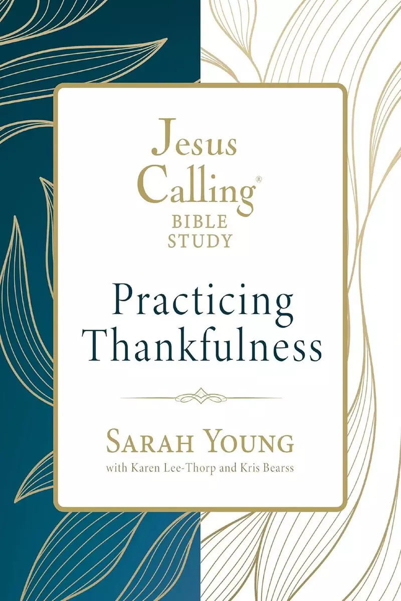 Jesus Calling: Practicing Thankfulness by Sarah Young