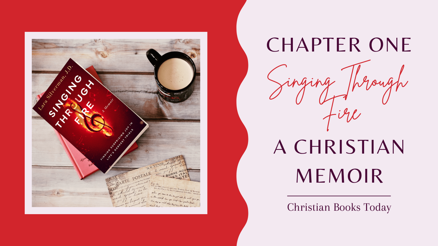 Free Teaser! Singing Through Fire (Christian Memoir)