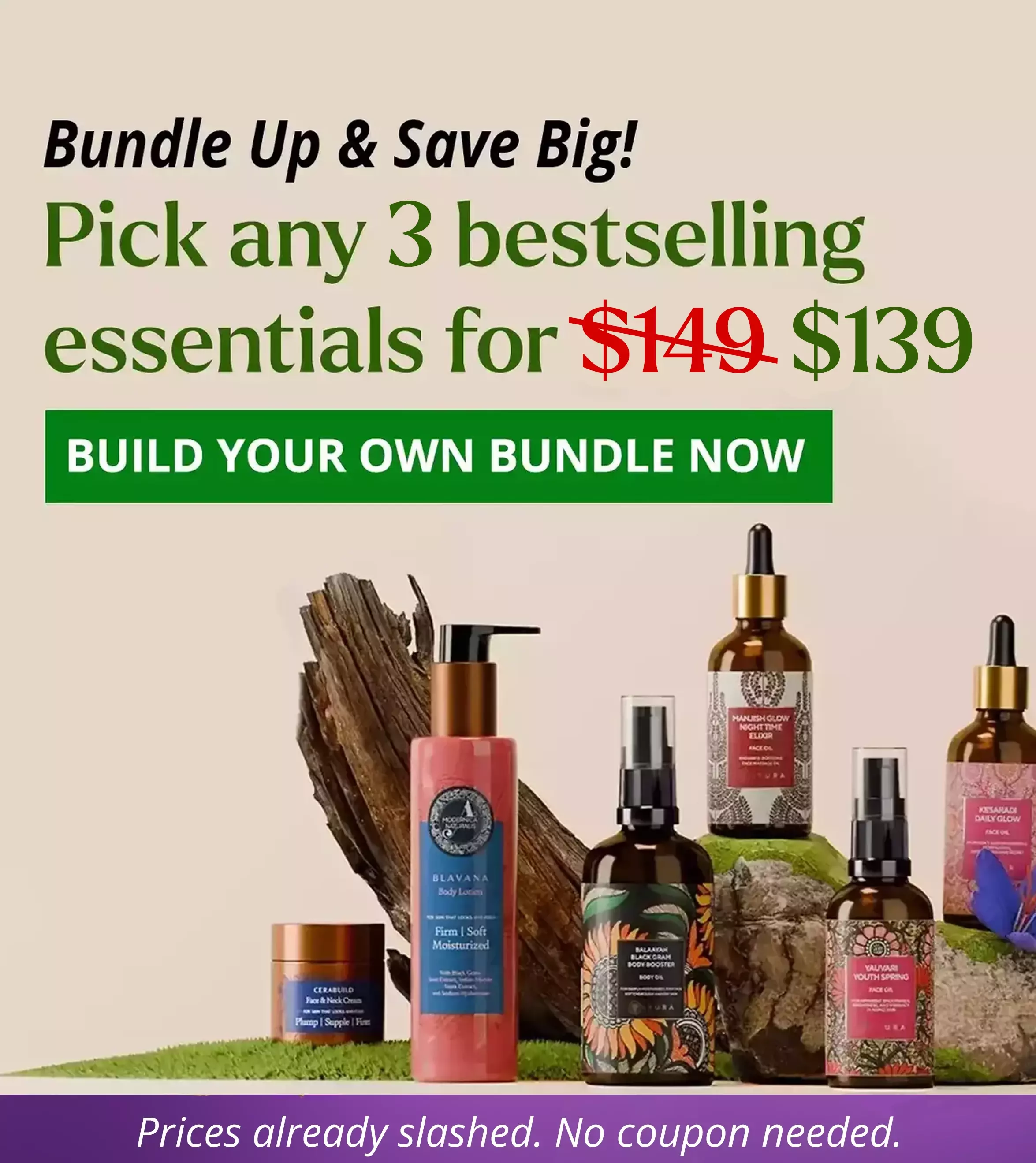 Bundle up and save big | Pick any 3 bestselling essentials for $149 | Mix and match your must-haves for the ultimate Ayurvedic glow. Build your bundle now! Mobile