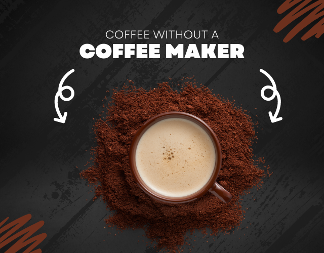 3 Simple Ways to Make Coffee Without a Coffee Maker • Food Drinks Life