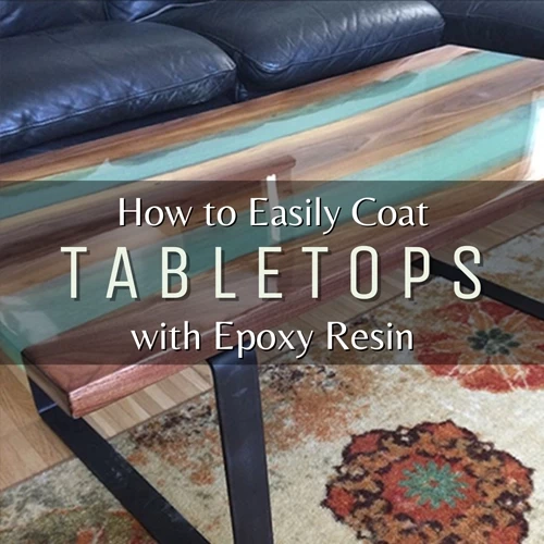 How to coat tabletops with epoxy resin.