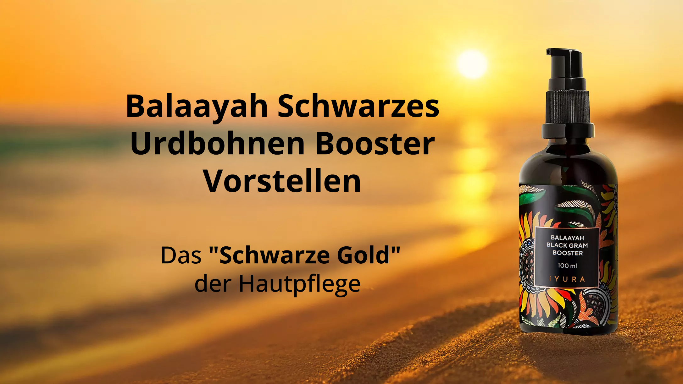 Introducing Balaayah Black Gram Body Booster - The Black Gold of skincare - Desktop