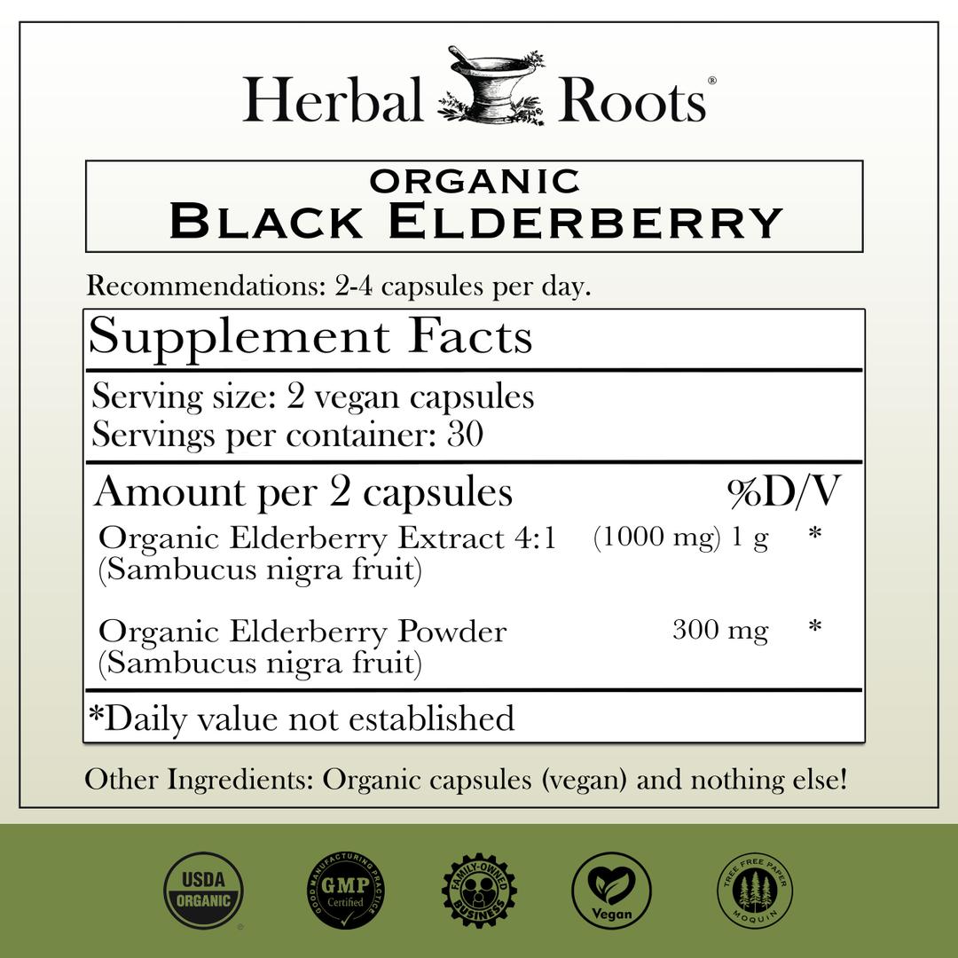 Herbal Roots Organic Black Elderberry supplement facts label with serving size as 2 vegan capsules, 30 servings per container. Amount per 2 capsules is 1000 mg of 4:1 Elderberry extract, 300mg of organic elderberry powder. Other ingredients: Organic capsules (began) and nothing else! There are GMP certified, family owned business, vegan and tree free paper badges.