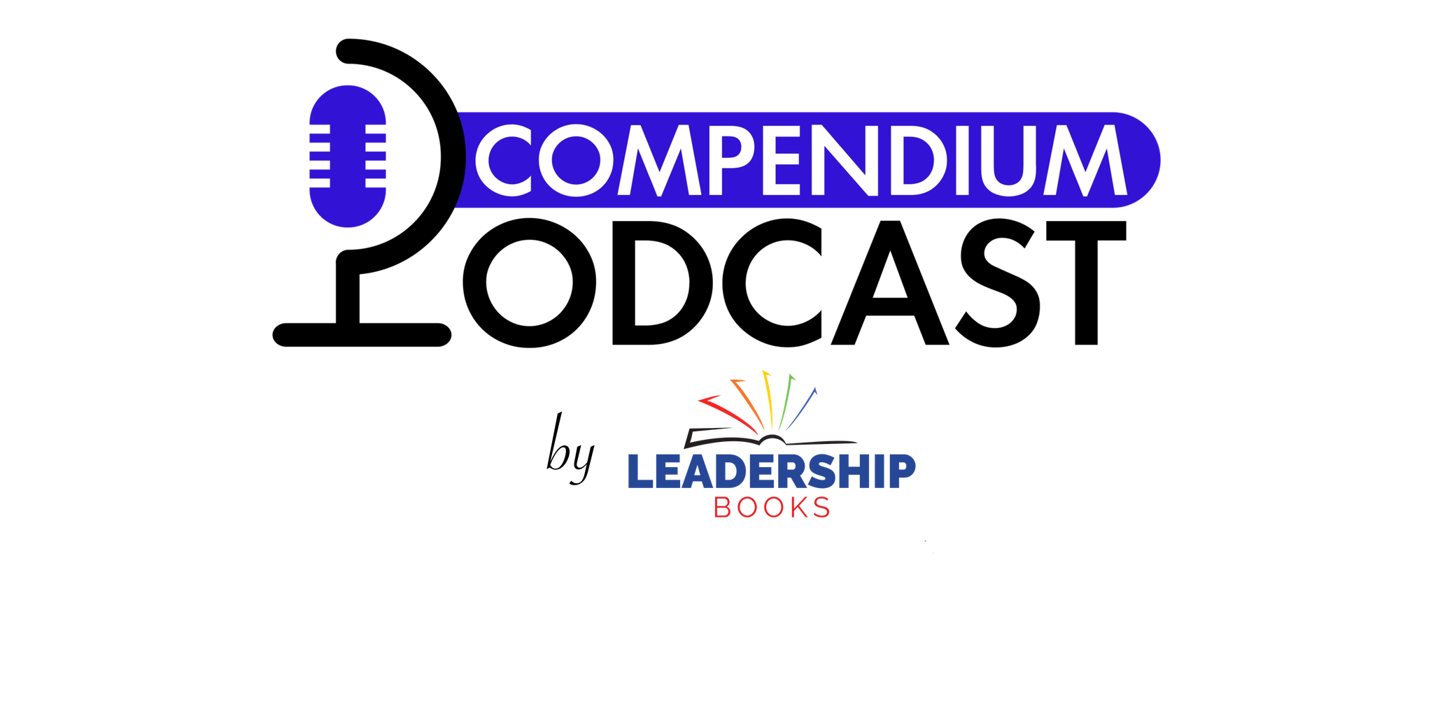 Compendium Podcast | LeadershipBooks.store