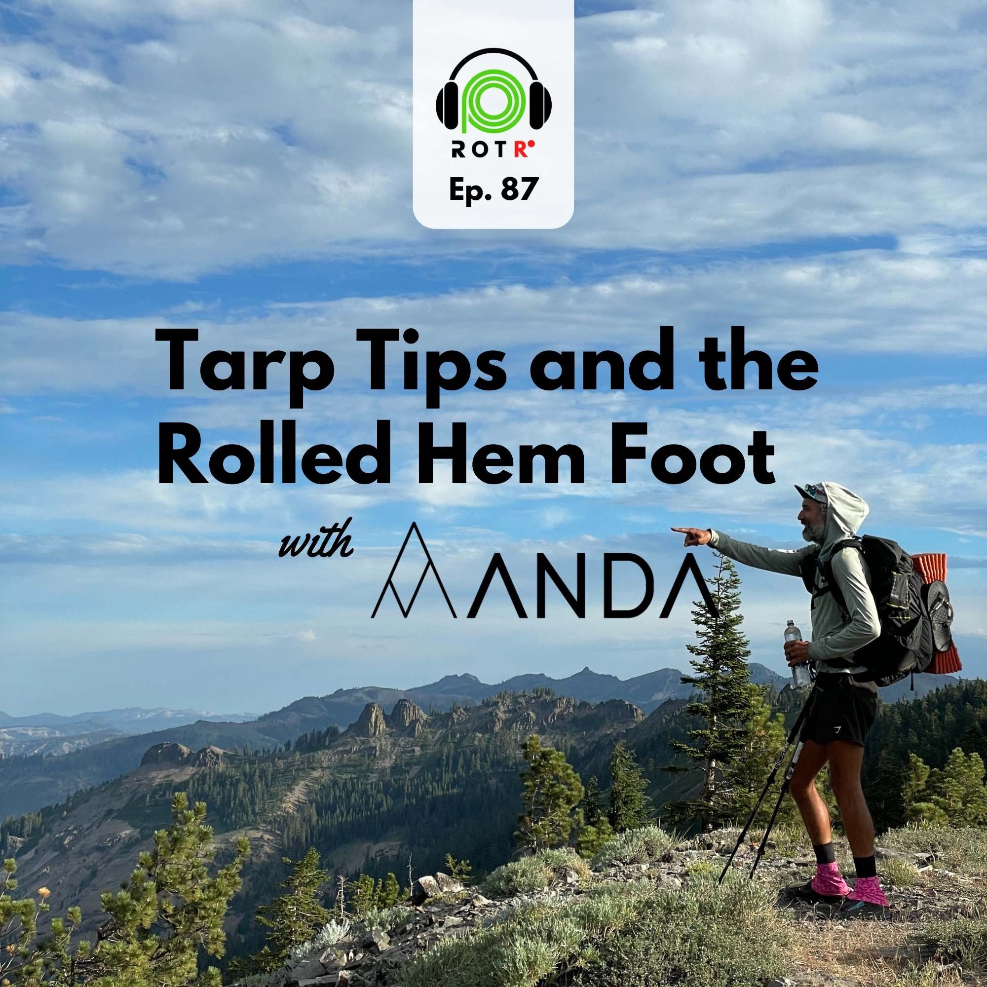 Ep. 87 - Tarp Tips and the Rolled Hem Foot