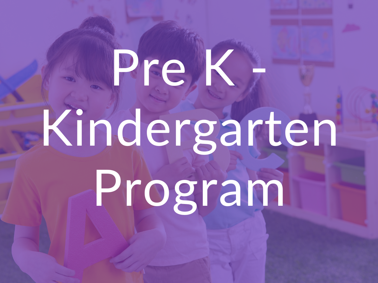 Pre k - Kindergarten program with 3 small children holding the alphabet