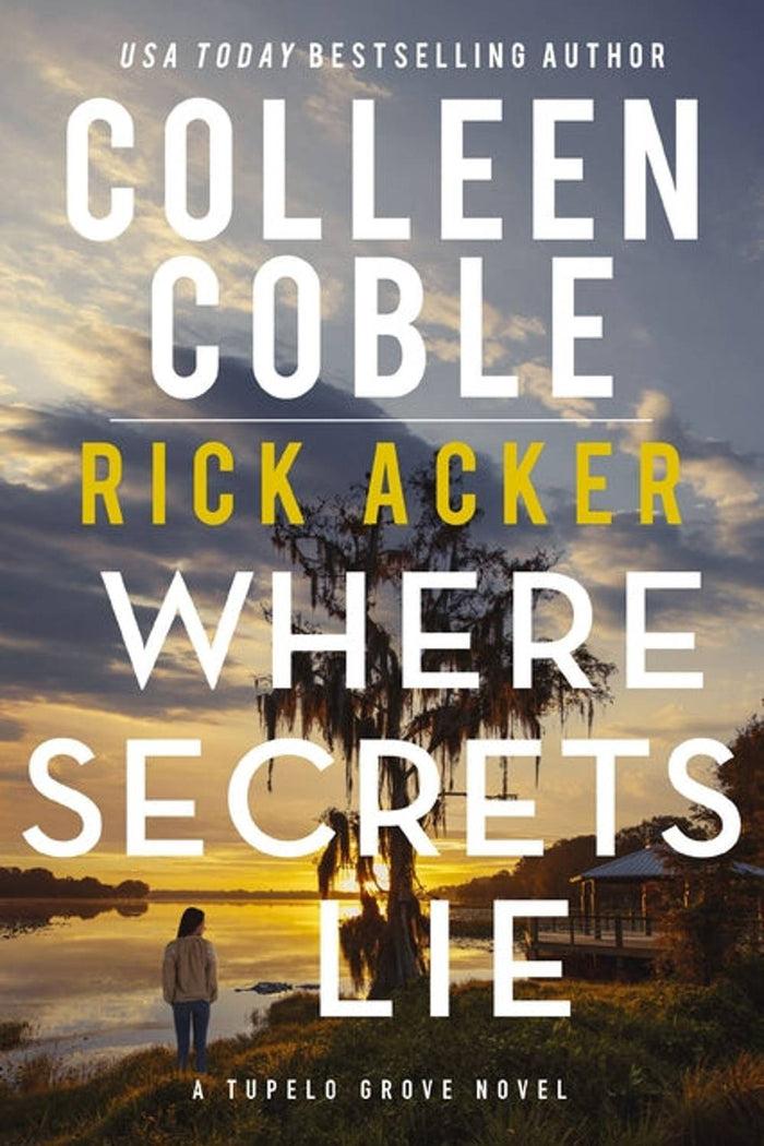 Where Secrets Lie by Colleen Coble