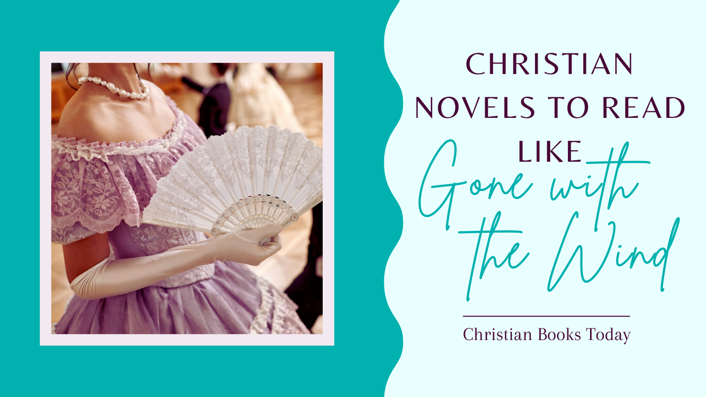 Christian Novels to Read like Gone with the Wind with image of woman in Victorian era ballgown on a dance floor