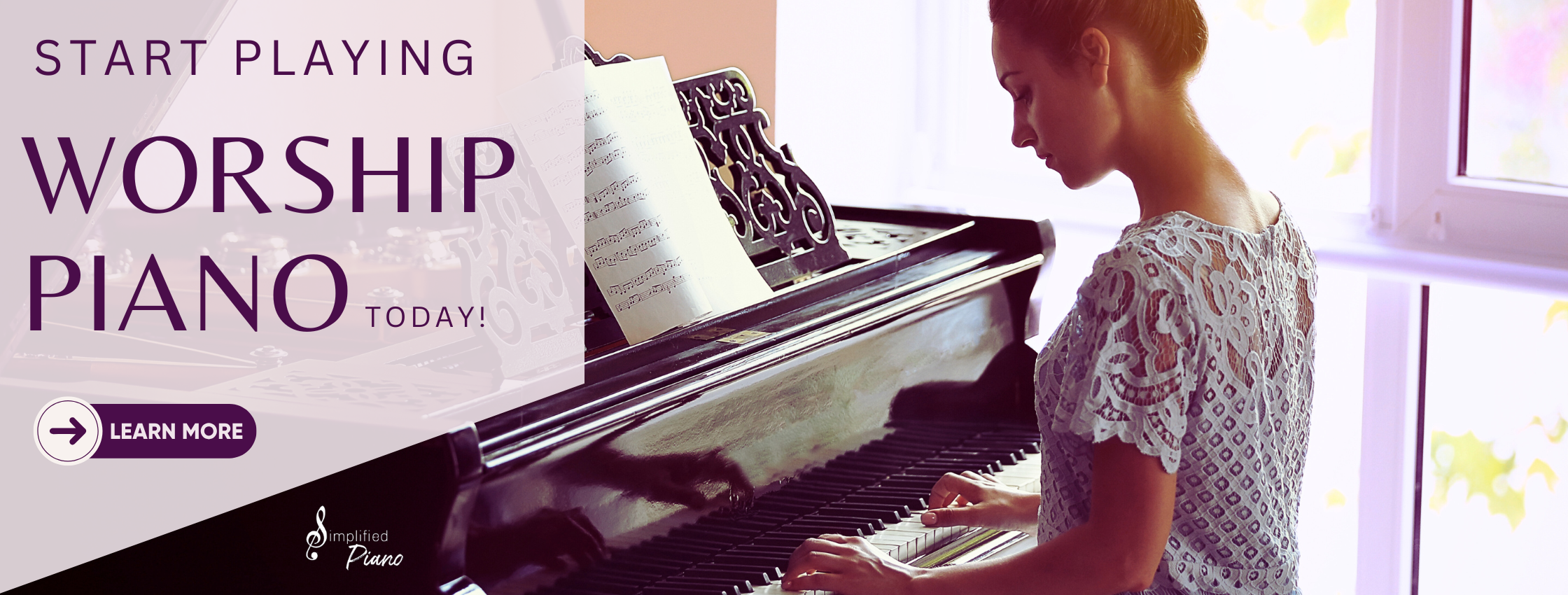 Start Playing Worship Piano Today with image of a woman at the piano and a button that says learn more