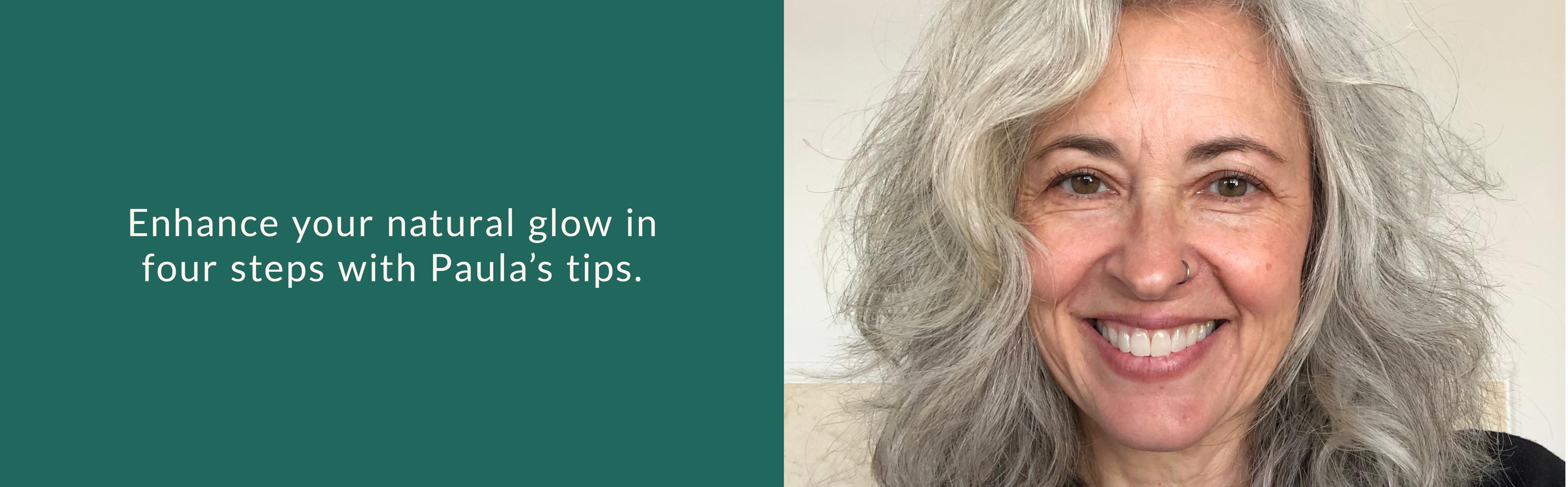 enhance your natural glow in four steps