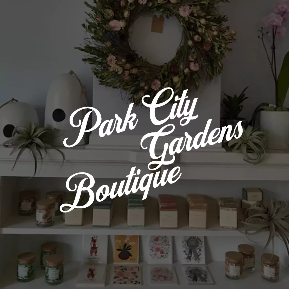 SMMT Retailer | Park City Gardens Boutique