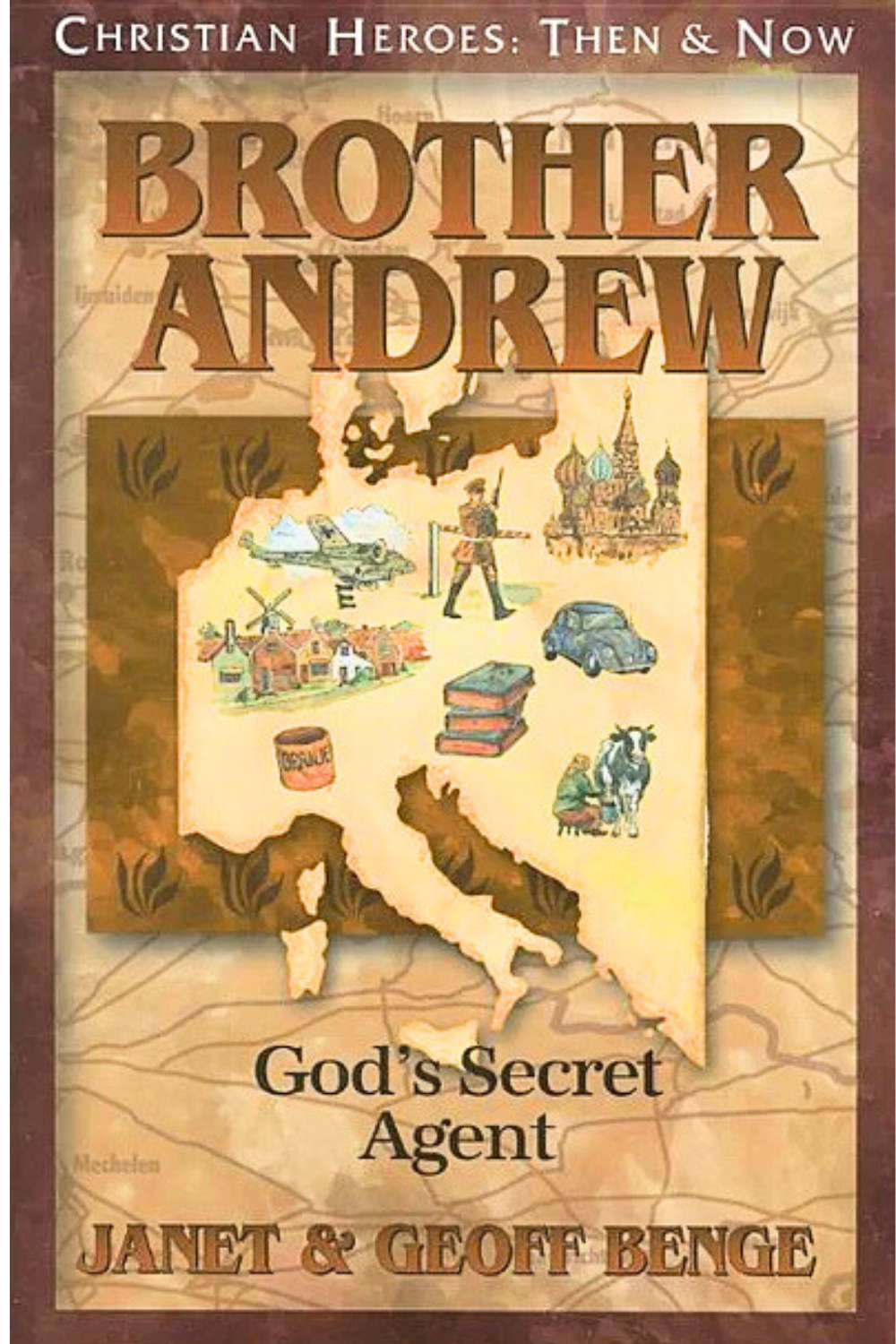 Brother Andrew missionary biography by Janet & Geoff Benge