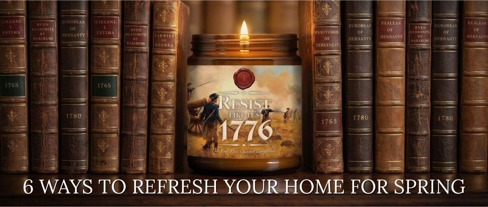 6 ways to refresh your home for spring like a patriot