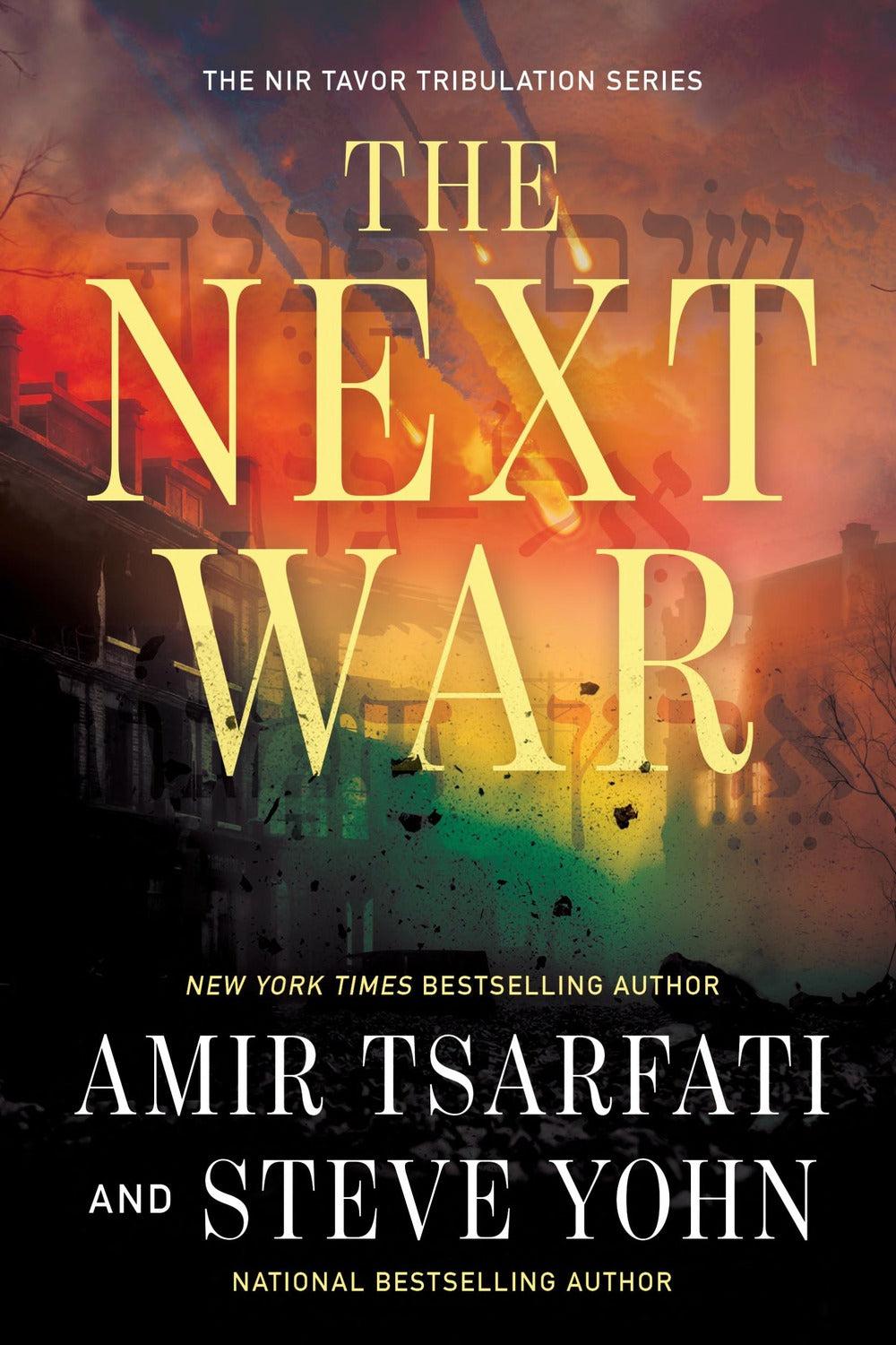 The Next War by Amir Tsarfati and Steve Yohn