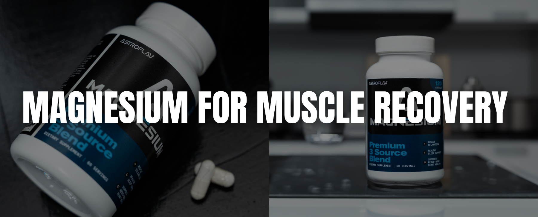 Magnesium for Muscle Recovery - Astroflav