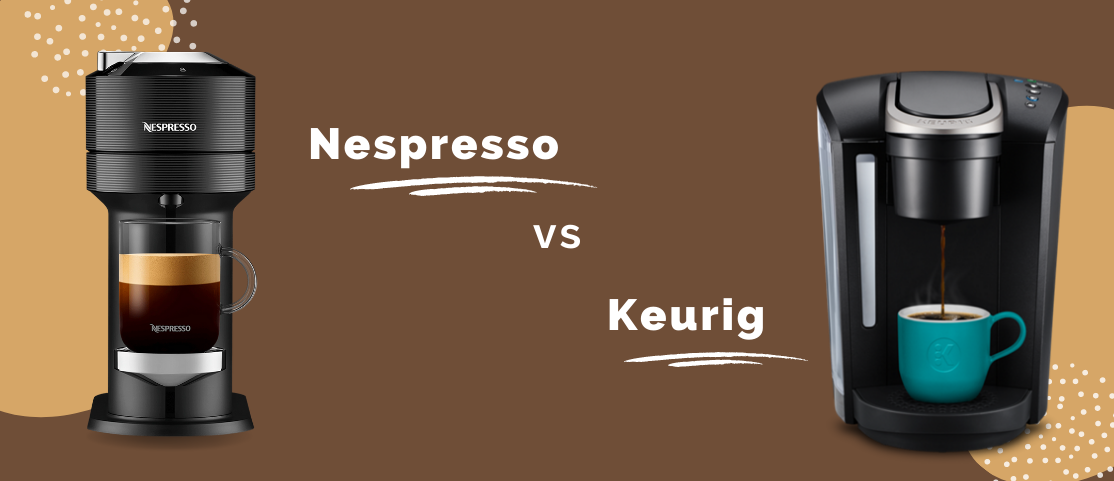 Nespresso vs. Keurig