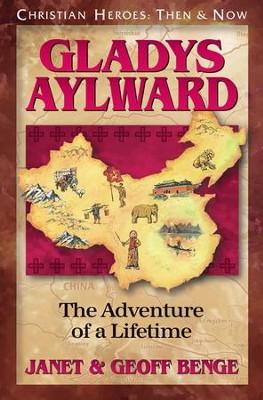 Gladys Aylward by Janet & Geoff Benge