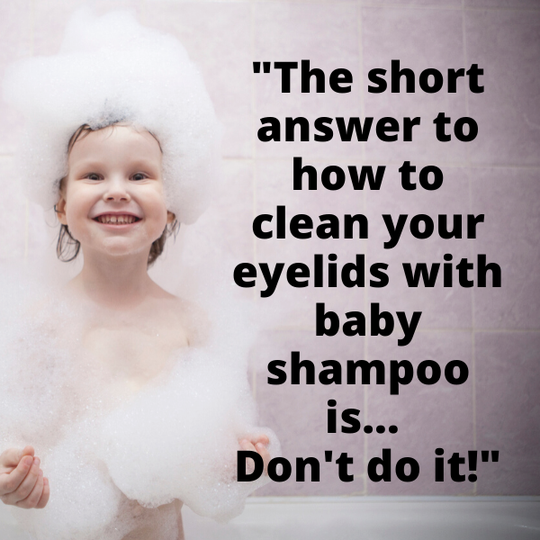 Washing Eyes With Baby Shampoo | Is Baby Shampoo Safe for Blepharitis ...