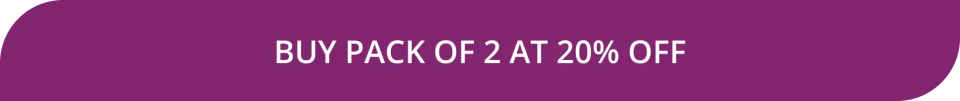 Buy Pack of 2 at 20% OFF