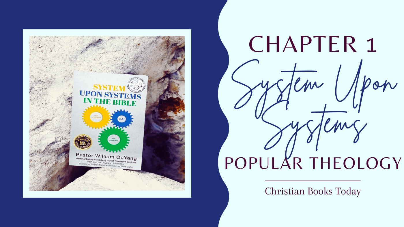 Free Teaser! System Upon Systems in the Bible by William OuYang