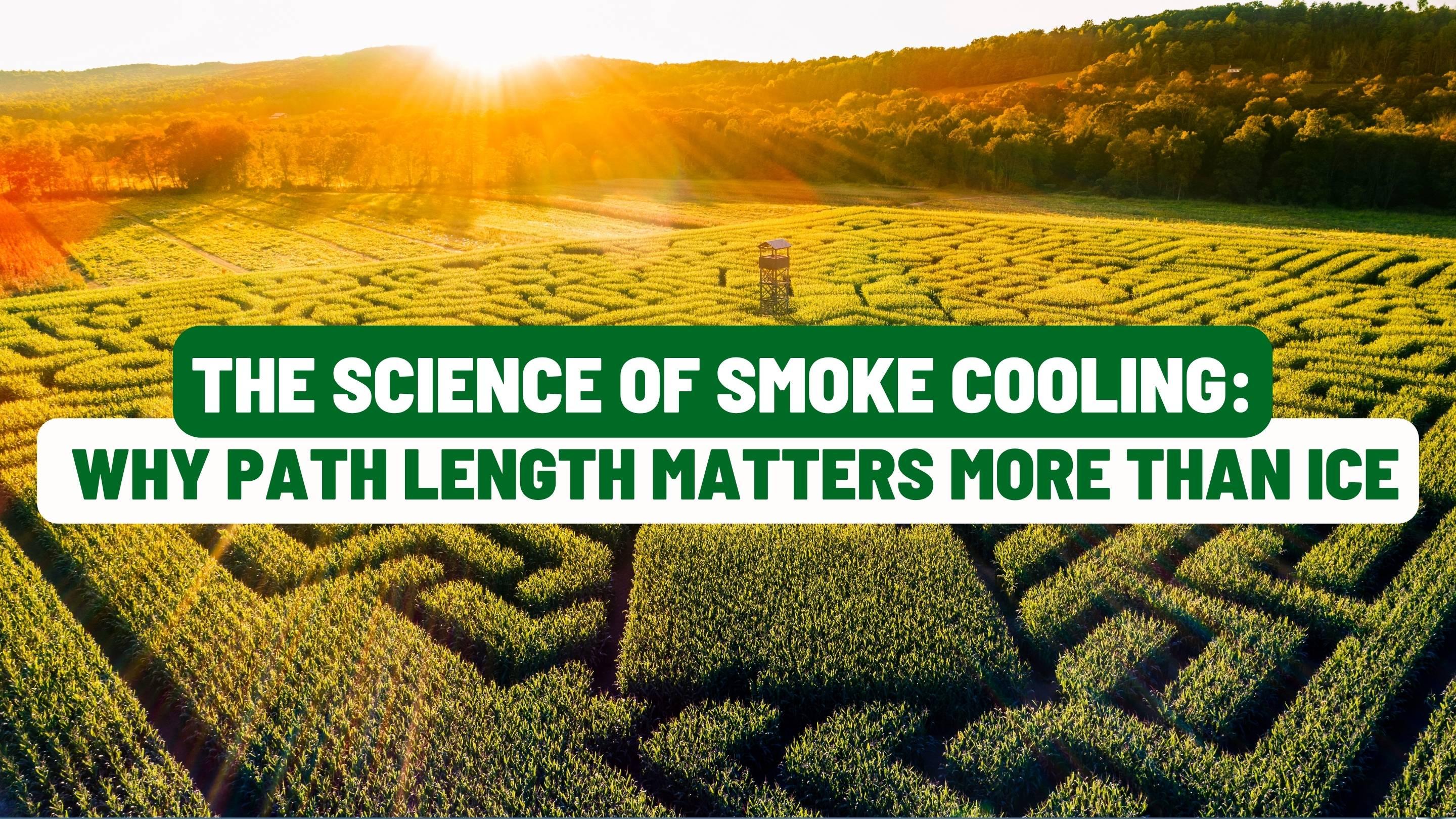 The Science of Smoke Cooling: Why Path Length Matters More Than Ice