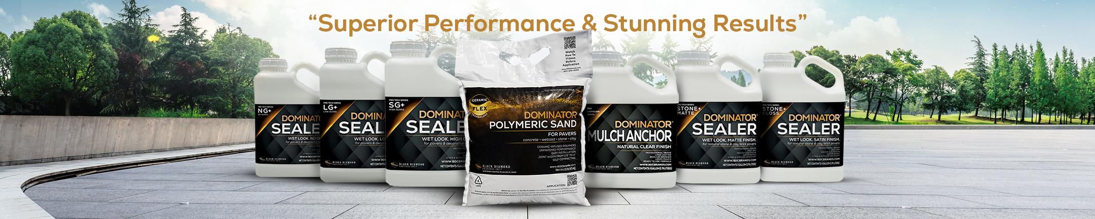 Superior Performance & Stunning Results