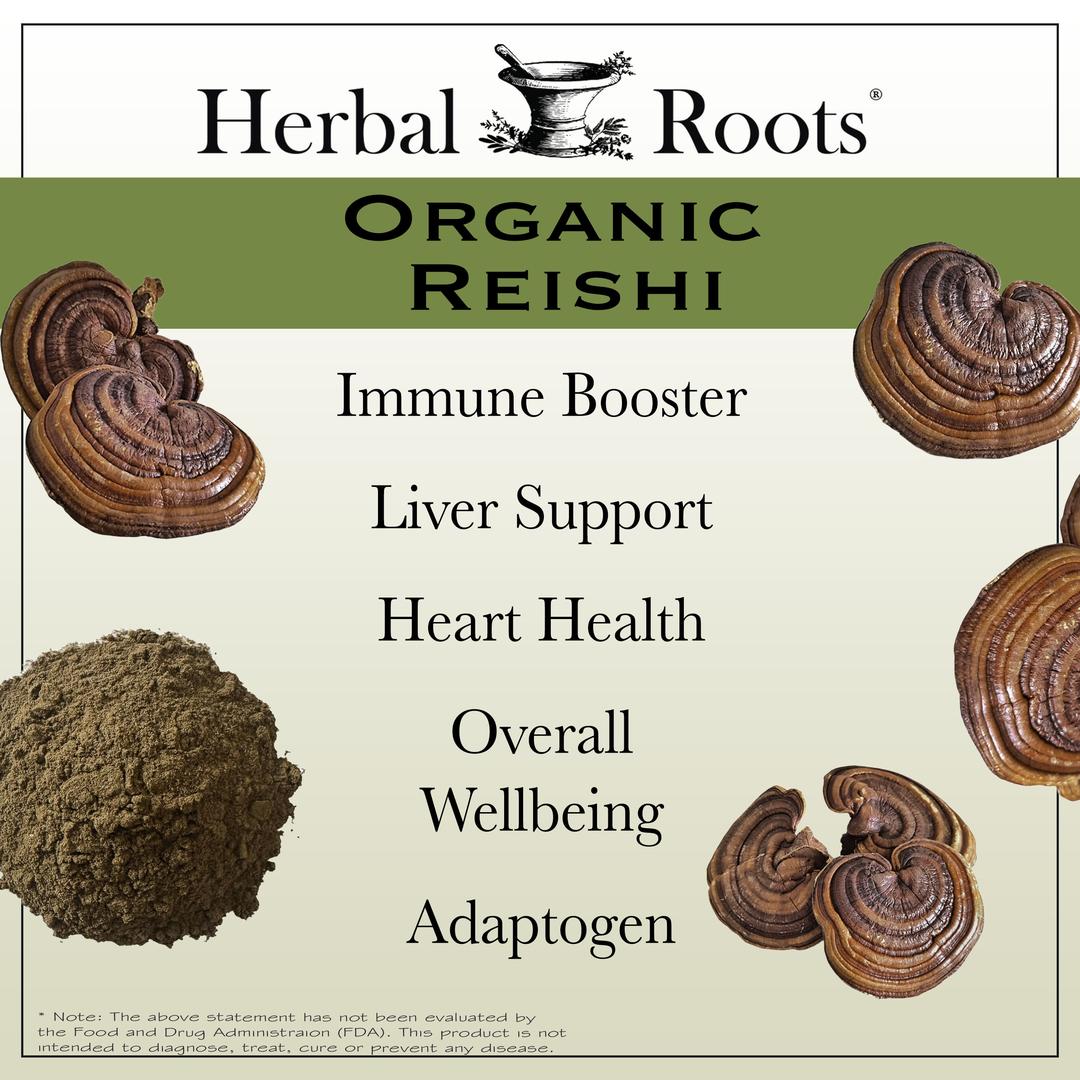 Several reishi mushrooms and a pile of reishi powder with text that says Organic Reishi. Immune booster, liver support, heart health, overall wellbeing and adaptogen.
